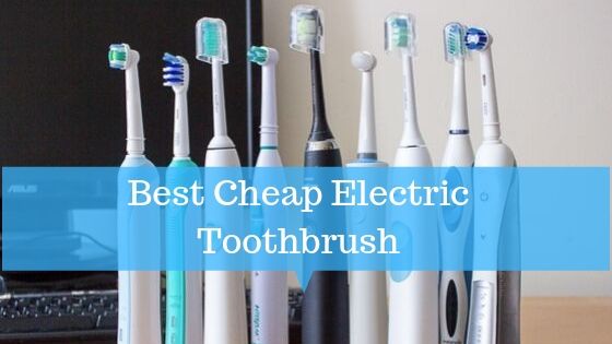 Best Cheap Electric Toothbrush
