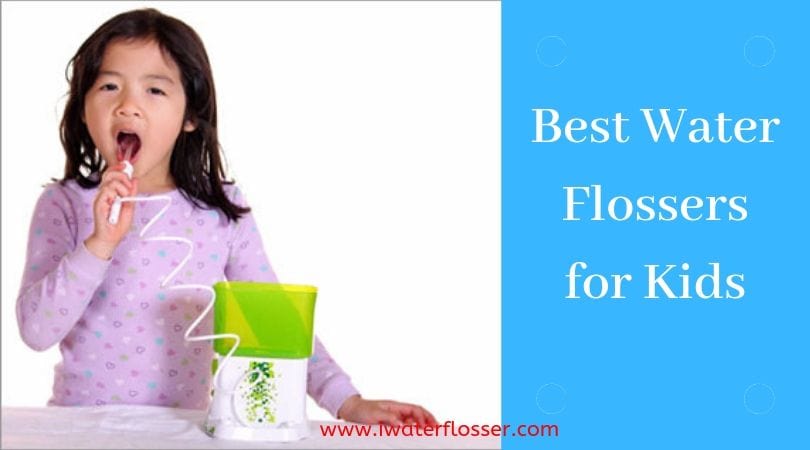 Best Water Flossers for Kids