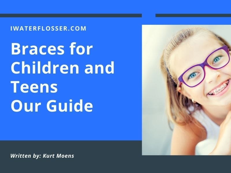 Braces for Children and Teens, our Guide 1