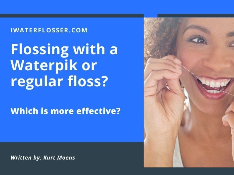 Which is more effective: flossing with a Waterpik or regular floss? 1